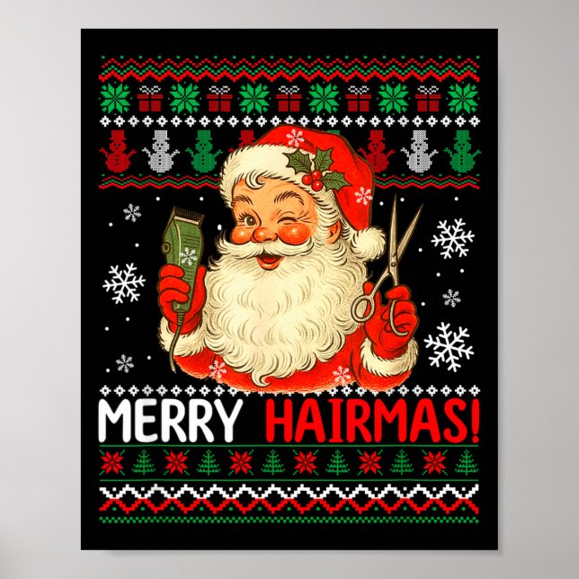 Merry Hairmas Christmas Sweater Santa Hairstylist  Poster (Front)