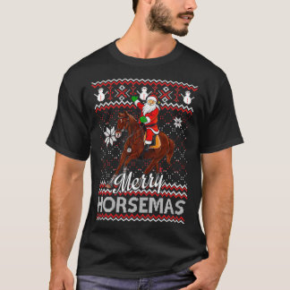 Merry Horsemas Santa Claus Riding Horse Ugly Chris T-Shirt