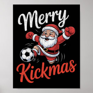 Merry Kickmas Funny Christmas Soccer Xmas Poster