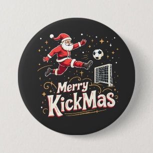 Merry Kickmas Funny Santa Claus Soccer Lovers 3 Inch Round Button