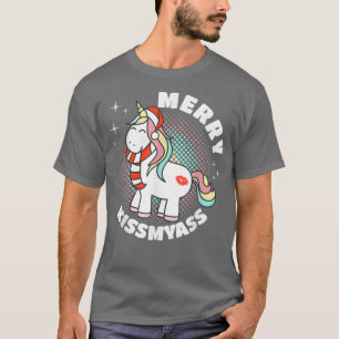 Merry KissMyAss Funny Unicorn lover Ugly Christmas T-Shirt