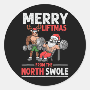 Merry Liftmas From North Swole Muscle Santa Weight Classic Round Sticker