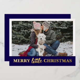 Merry Little Christmas Personalized Photo and Text Foil Holiday Card