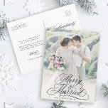 Merry & Married Newly Weds First Christmas Photo Postcard<br><div class="desc">Elegant and romantic swirly calligraphy lettering with a photo and custom text on the back. For more advanced customization of this design,  please click the BLUE DESIGN TOOL BUTTON above!</div>