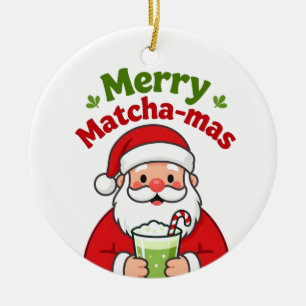 Merry Matchamas Matcha Xmas Christmas Santa Ceramic Ornament