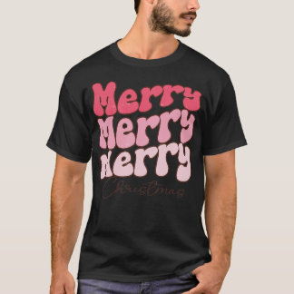 Merry Merry Merrry christmas T-Shirt