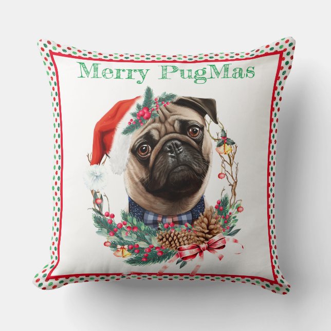 Merry PugMas - Cute Pug Wearing Santa Hat Throw Pillow (Front)