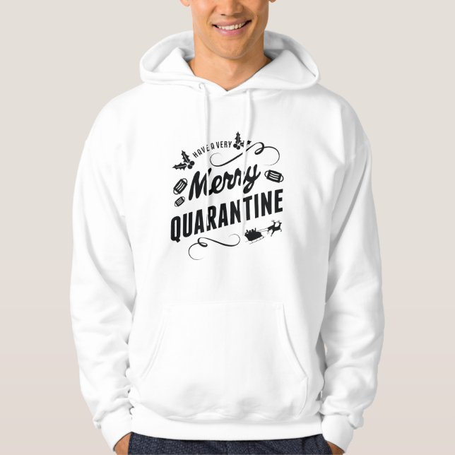 Merry Quarantine Hoodie (Front)