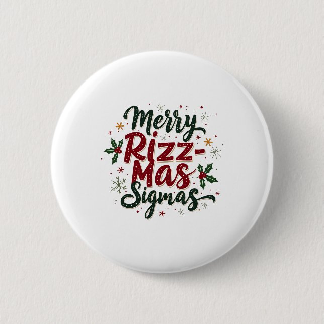 Merry Rizz Mas Sigmas Funny Gen Alpha Xmas Santa C 2 Inch Round Button (Front)
