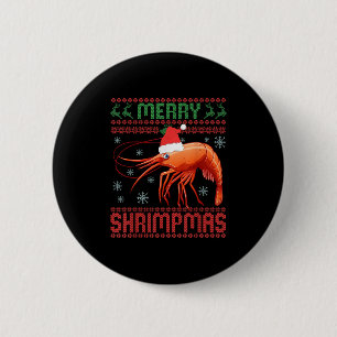Merry Shrimpmas Funny Shrimp Ugly Christmas Sweate 2 Inch Round Button
