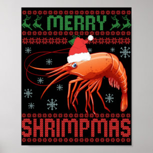 Merry Shrimpmas Funny Shrimp Ugly Christmas Sweate Poster