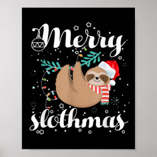 Merry Slothmas Christmas Pajama For Sloth Lovers  Poster