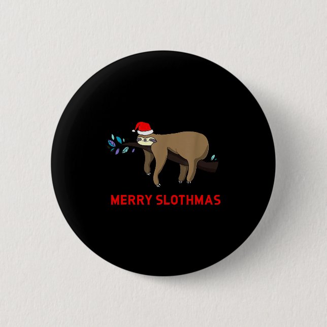 Merry Slothmas Funny Sloth Christmas  2 Inch Round Button (Front)