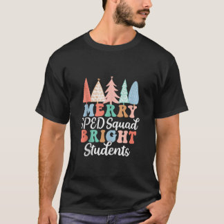 Merry SPED Squad Bright Students Team SPED Teacher T-Shirt