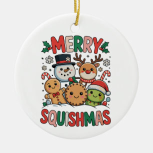 Merry Squishmas Squish Squad Christmas Xmas Ceramic Ornament