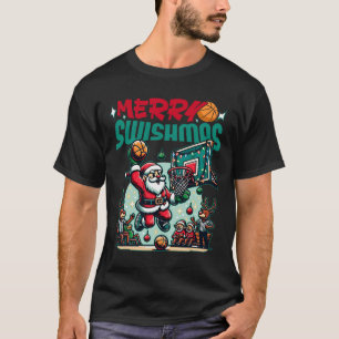 Merry Swishmas Christmas Xmas Basketball Funny  T-Shirt