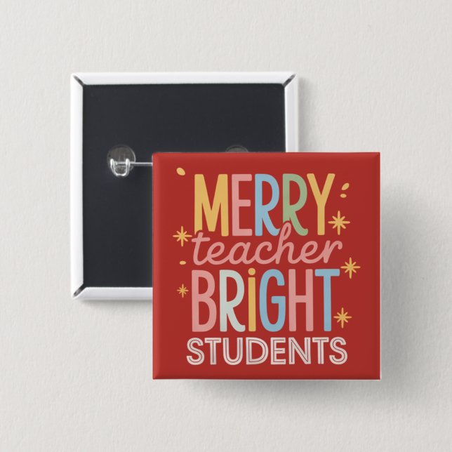 Merry Teacher Bright Students Christmas Funny Xmas 2 Inch Square Button (Front & Back)