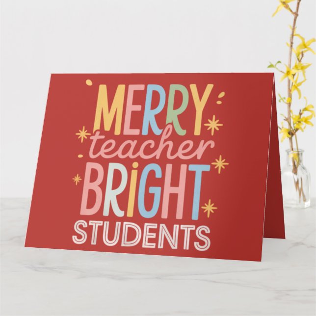Merry Teacher Bright Students Christmas Funny Xmas Card (Yellow Flower)