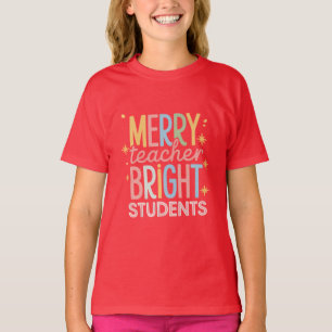 Merry Teacher Bright Students Christmas Funny Xmas T-Shirt