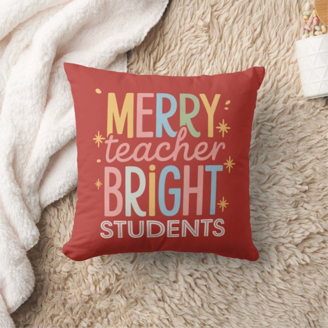 Merry Teacher Bright Students Christmas Funny Xmas Throw Pillow (Blanket)