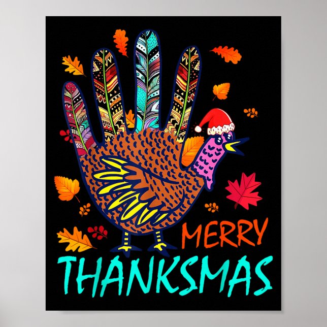 Merry Thanksmas Happy Thanksgiving Christmas Turke Poster (Front)