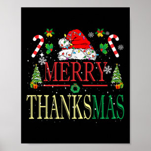 Merry Thanksmas Santa Hat Xmas Family Men Women Ki Poster