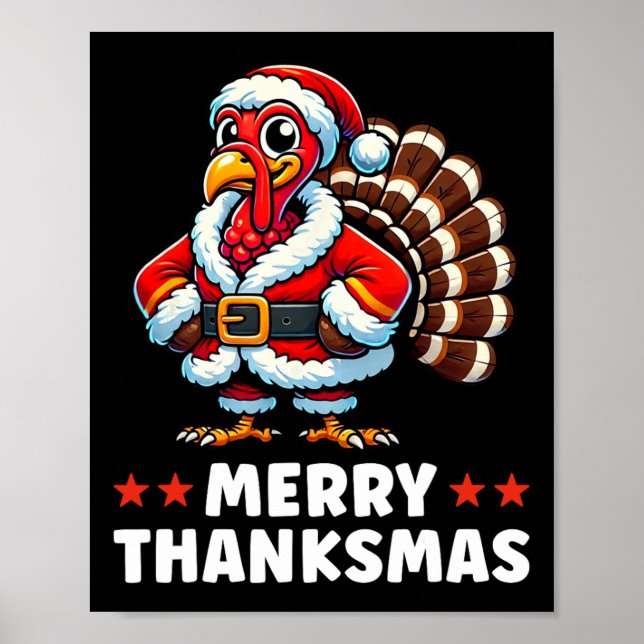Merry Thanksmas Thanksgiving Turkey Xmas Funny  Poster (Front)