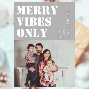 Merry Vibes Only Family Photo Light Grey Foil Holiday Card