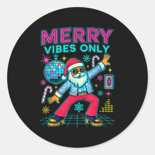 Merry Vibes Only Santa Christmas Disco Retro 70s 8 Classic Round Sticker