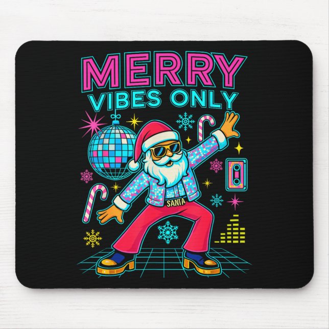 Merry Vibes Only Santa Christmas Disco Retro 70s 8 Mouse Pad (Front)