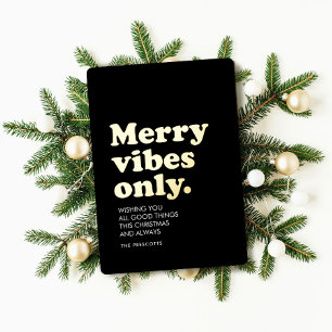 Merry vibes only simple retro non-photo Christmas Foil Holiday Card