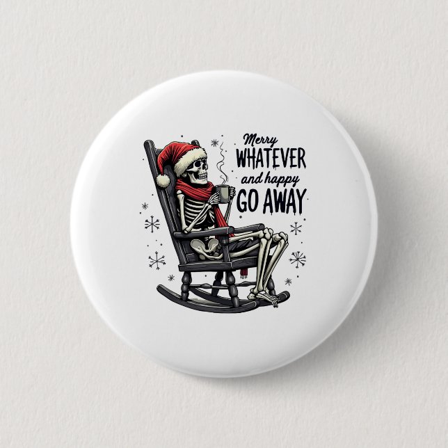 Merry Whatever And Happy Go Away Christmas Funny Q 2 Inch Round Button (Front)