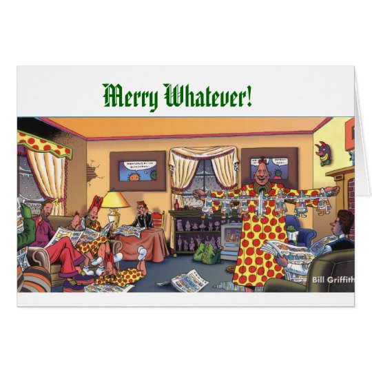 Merry Whatever! Card