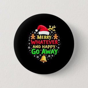 Merry Whatever Funny Christmas Quote Ugly Xmas Pj 2 Inch Round Button