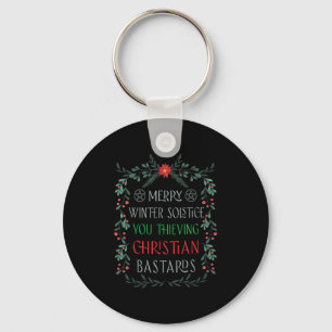 Merry Winter Solstice You Thieving Christian S  Keychain