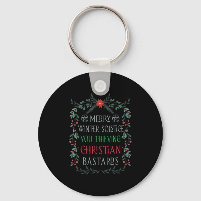 Merry Winter Solstice You Thieving Christian S  Keychain (Front)