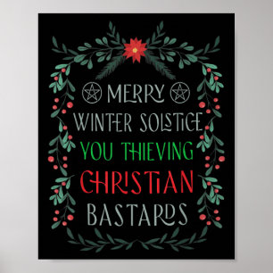 Merry Winter Solstice You Thieving Christian S  Poster