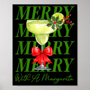 Merry With A Margarita Christmas Drinking Margarit Poster