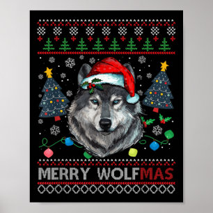 Merry Wolfmas Merry Christmas Wolf Ugly Sweater Fu Poster