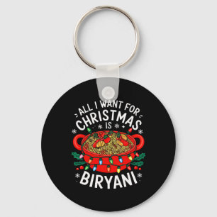Merry Xmas All I Want For Christmas Biryani Men Wo Keychain