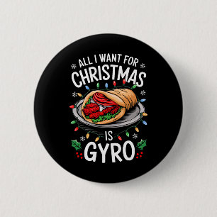 Merry Xmas All I Want For Christmas Gyro Men Women 2 Inch Round Button