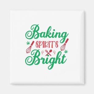 Merry Xmas Baking Spirits Bright Magnet