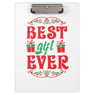 Merry Xmas Best Gift Ever Clipboard