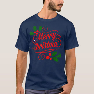 Merry Xmas Christmas Vibes In December For Men Wom T-Shirt