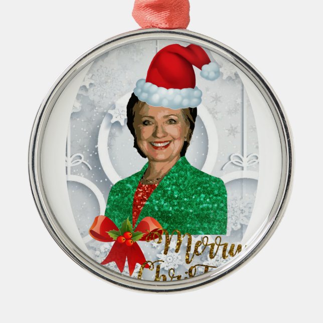 merry xmas Hillary clinton Metal Ornament (Front)