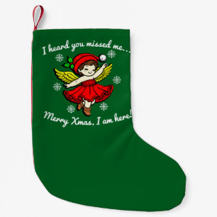Merry Xmas I Am Here Small Christmas Stocking