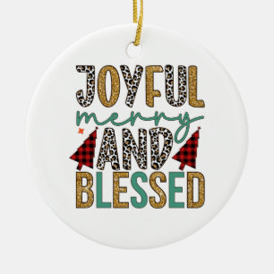 Merry Xmas Joyful Merry And Blessed Ceramic Ornament
