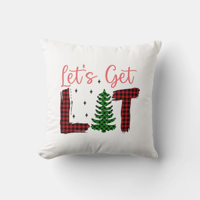 Merry Xmas Let's Get Lit Christmas Throw Pillow (Front)