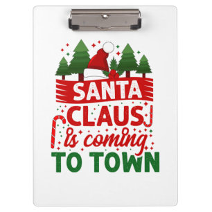 Merry Xmas Santa Claus Is Coming Clipboard