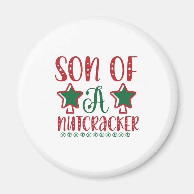 Merry Xmas Son Of A Nutcracker Magnet (Front)